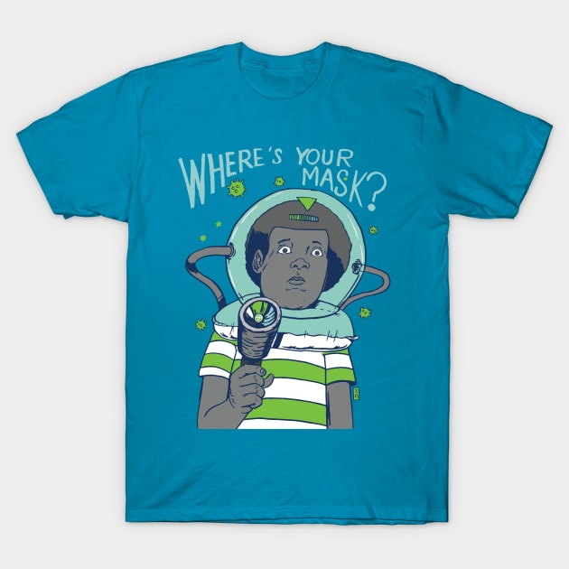 Where's Your Mask? T-Shirt by Thomcat23